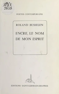 Encre, le nom de mon esprit