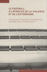 Le football à l'épreuve de la violence et de l'extrémisme