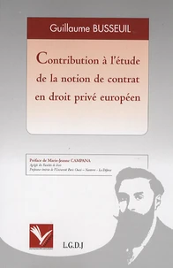Contribution à l'étude de la notion de contrat en droit privé européen