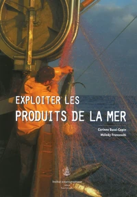 Exploiter les produits de la mer