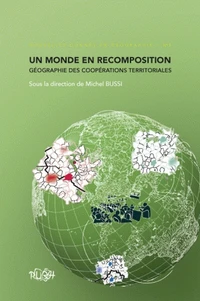 Un monde en recomposition : géographie des coopérations territoriales