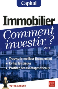 Immobilier, comment investir ?