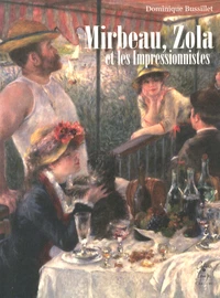 Mirbeau, Zola et les Impressionnistes