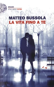 La vita fino a te
