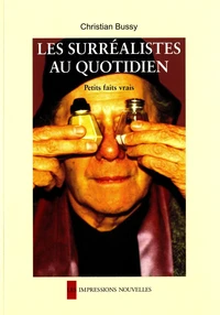 Les surréalistes au quotidien