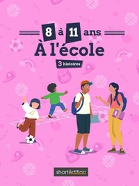 3 histoires (8 - 11 ans) : À l'école #1