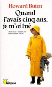 Quand j'avais cinq ans, je m'ai tué
