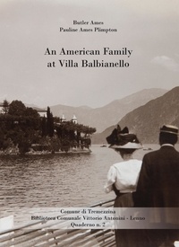 Butler Ames et Pauline Ames Plimpton - An American Family at Villa Balbianello.