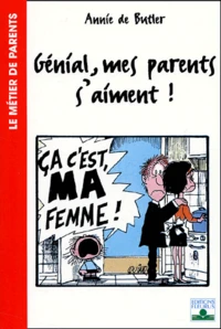 Genial, Mes Parents S'Aiment !