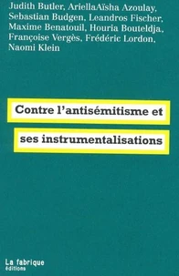 Contre l’antisémitisme et ses instrumentalisations