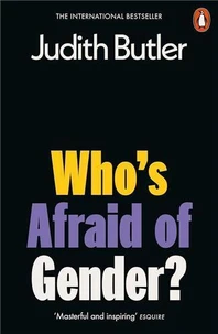 Who's Afraid of Gender ?
