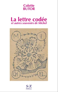 La lettre codée et autres souvenirs de Michel