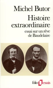 Histoire Extraordinaire. Essai Sur Un Reve De Baudelaire