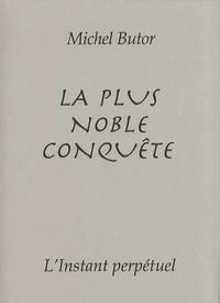 La plus noble conquête