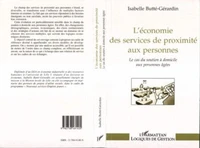 L'ECONOMIE DES SERVICES DE PROXIMITE AUX PERSONNES. Le cas du soutien à domicile aux personnes âgées