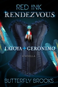  Butterfly Brooks - Red Ink Rendezvous~ LaToya &amp; Geronimo - Red Ink Rendezvous.