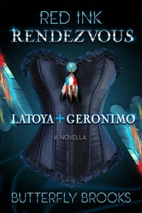 Red Ink Rendezvous~ LaToya &amp; Geronimo