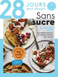 28 jours pour changer. Sans sucre