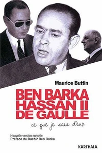 Ben Barka, Hassan II, De Gaulle