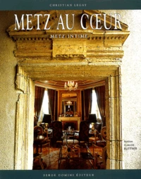 Metz au coeur.
