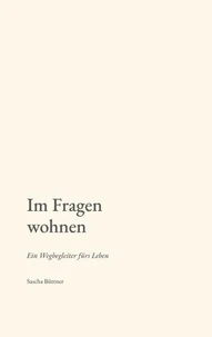 Im Fragen wohnen