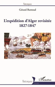 L'expédition d'Alger revisitée