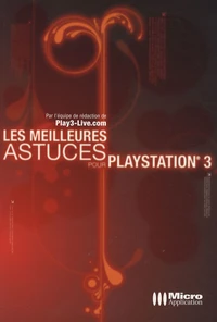 Les meilleures astuces pour PlayStation 3