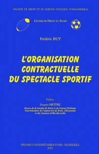 L'Organisation Contractuelle Du Spectacle Sportif