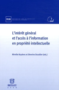 L'intérêt général et l'accès à l'information en propriété intellectuelle