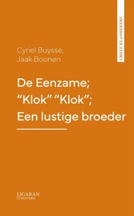 De Eenzame; "Klok" "Klok"; Een lustige broeder