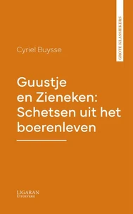 Guustje en Zieneken: Schetsen uit het boerenleven