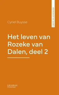 Het leven van Rozeke van Dalen, deel 2