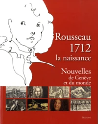 Rousseau 1712, la naissance
