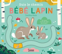 Suis le chemin Bébé Lapin