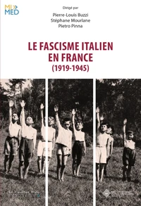 Le Fascisme italien en France (1919-1945)