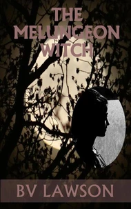 The Melungeon Witch: The Five Collected Stories
