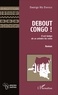 Bwanga Wa Bwanga - Debout Congo ! - Il est temps de se ceindre les reins.