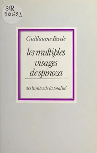 Les multiples visages de Spinoza : des limites de la totalité