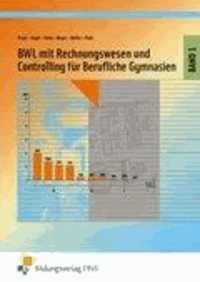 BWL mit Rechnungswesen für berufliche Gymnasien 1. Lehrbuch. Nordrhein-Westfalen