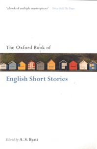  BYATT, A S - The Oxford Book of English Short Stories.