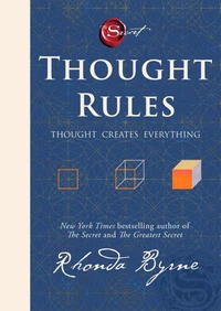 Thought Rules – Thought Creates Everything