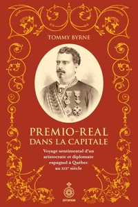Premio-real dans la capitale. voyage sentimental d'un aristocrate