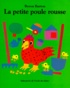 Byron Barton - La petite poule rousse.