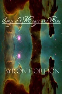 Songs of Magic and Time