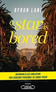 Byron Lane - A Star is Bored.
