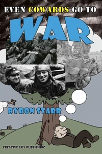 Even Cowards Go to War
