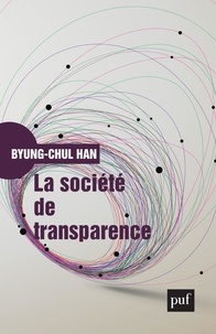 Byung-Chul Han - La société de transparence.