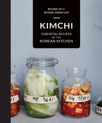 Byung-Hi Lim et Byung-Soon Lim - Kimchi.