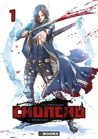 Byungjin Kim et Sungjae Kim - Chunchu Tome 1 : .