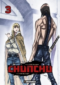 Byungjin Kim et Sungjae Kim - Chunchu Tome 3 : .